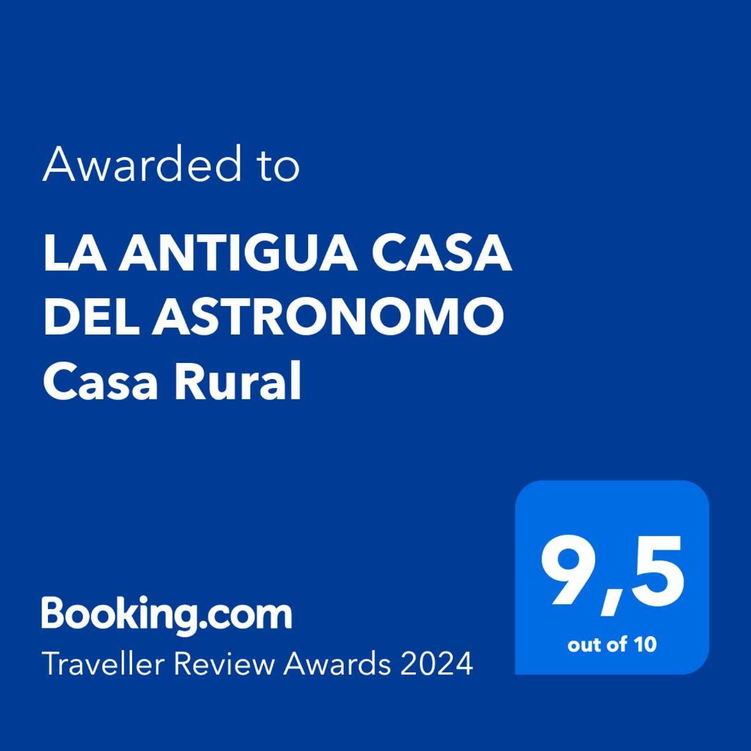 La Antigua Casa Del Astronomo Casa Rural 리코테 외부 사진
